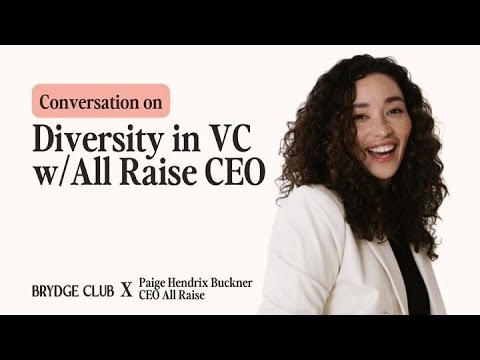 From Teach for America to CEO of All Raise: Paige Hendrix Buckner on diversity in Venture Capital [Video]