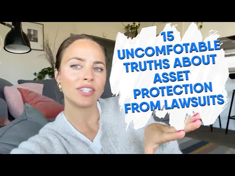 15 Uncomfortable Truths About Asset Protection From Lawsuits [Video]