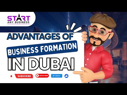 Advantages of Business Formation in Dubai [Video]