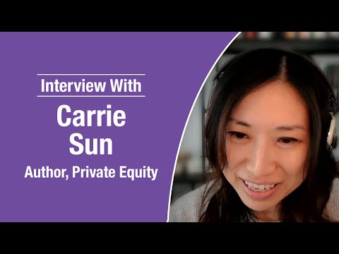 Carrie Sun On The World Of Private Equity [Video]