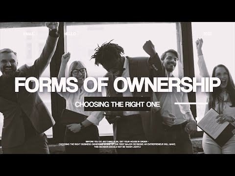 Choosing the Right form of Ownership [Video]
