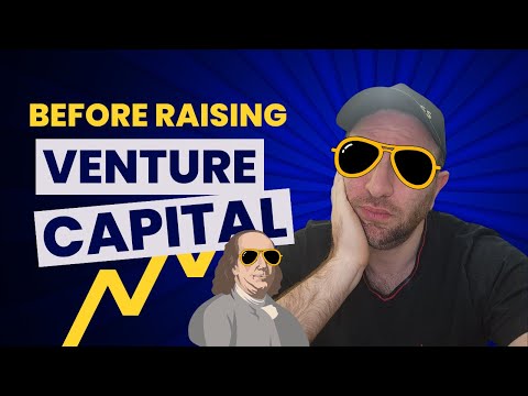 10 things your startup MUST do before raising venture capital [Video]