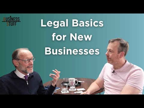Essential Legal Considerations for New Businesses | Ep. 111 Business Stuff Podcast [Video]