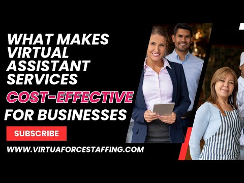What Makes Virtual Assistant Services Cost-Effective For Your Business || Virtuaforce Staffing [Video]