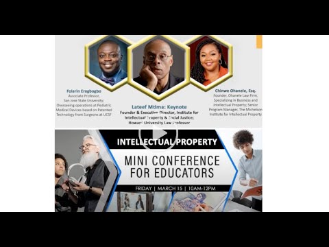2024 Intellectual Property Mini Conference for Educators [Video]