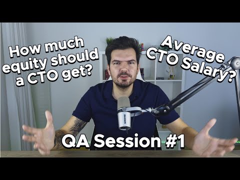 QA Session #1: Fair Equity and Salary for CTO or Tech Co-Founder [Video]