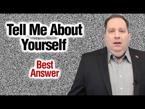 TELL ME ABOUT YOURSELF – Best Answer (from former CEO) [Video]