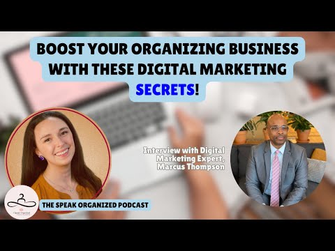 Start Your Professional Organizing Career with Digital Marketing: Exclusive Insights [Video]