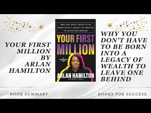 Your First Million: Why You Don’t Have to Be Born into a Legacy of Wealth to Leave One Behind [Video]