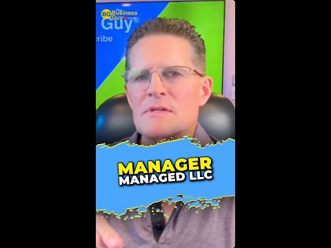 When to Choose a “Manager Managed” LLC Structure [Video]