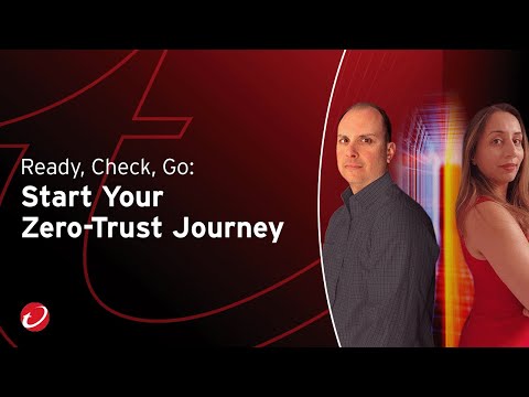 Ready, Check, Go: Start Your Zero-Trust Journey [Video]
