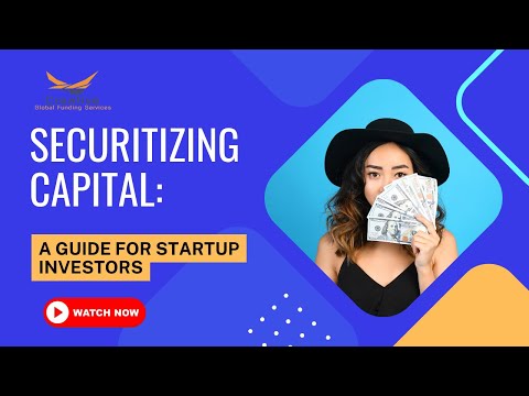 Securitizing Capital: A Guide for Startup Investors | Creative Global Funding Services [Video]