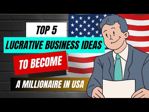 Top 5 Lucrative Business Ideas to Become a Millionaire in USA 2024 | Trending Opportunities! [Video]