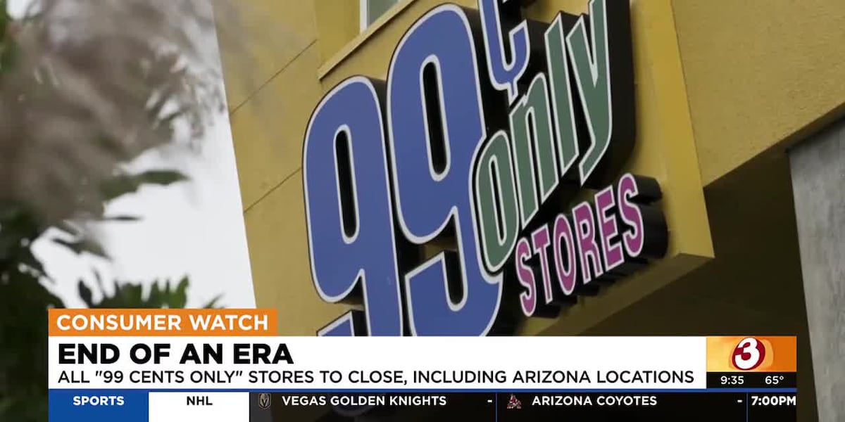 All 99 Cents Only stores closing, including in Arizona [Video]