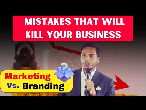 Marketing Vs. Branding Lesson | Unavoidable Mistakes that will Kill your business by Saurav Gupta [Video]