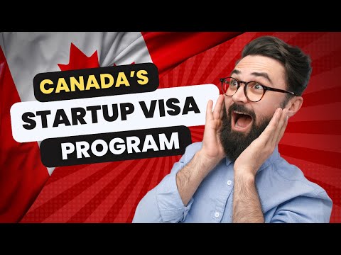 From Idea to Residency: Navigating Canada’s Startup Visa Pathway [Video]