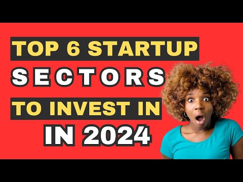 Startup sectors to invest in in 2024 [Video]