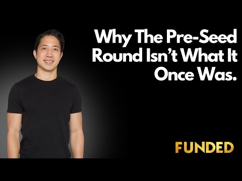 Why the pre-seed round was created… and how it’s CHANGED [Video]