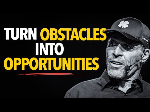 Tony Robbins Secret to Turn Business Obstacles Into Opportunities [Video]