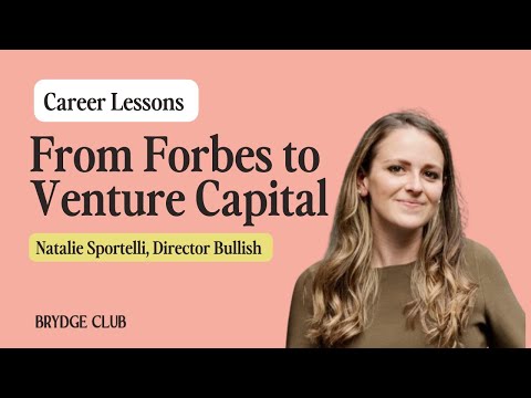 Natalie left Media to work in Venture Capital: from Forbes to Bullish [Video]