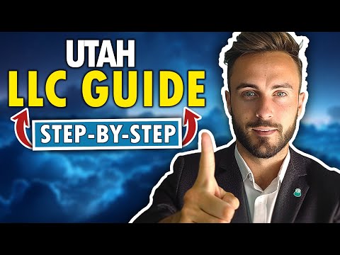 Utah LLC – How to Start an LLC in Utah (2024 Step by Step Guide) [Video]