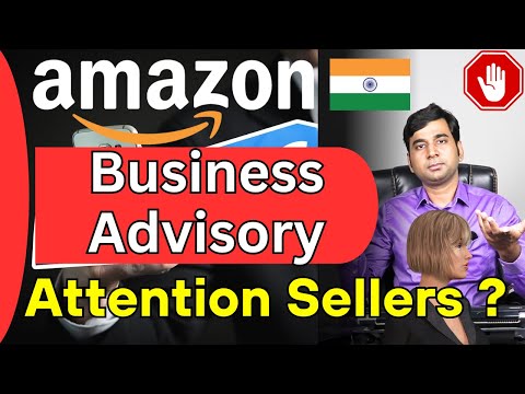 Amazon India Business Advisory for Sellers is not Good ? | Online Business Ideas | Ecommerce Sellers [Video]
