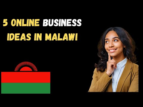 How to make money in malawi | 5 Best Online Business Ideas In Malawi | [Video]