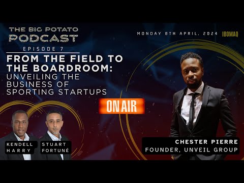 Episode 7: From the Field to the Boardroom: Sports Startup Tips with Chester Pierre [Video]