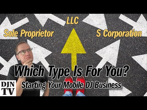 Which Type Of Business Ownership Is Best For Your Mobile DJ Business? [Video]