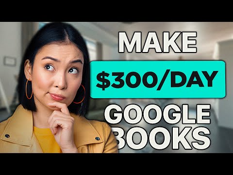 MAKE $300 PER DAY With Google Books (Make Money Online 2024) [Video]