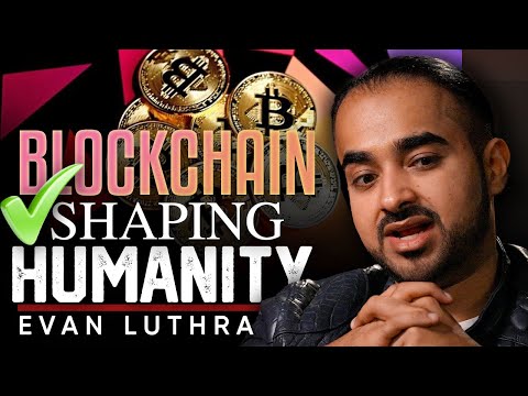 Transforming Our World: The Positive Impact of Blockchain on Society – Brian Rose & Evan Luthra [Video]