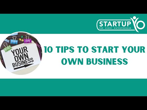 10 Tips to start your own business [Video]