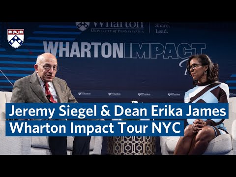 Professor Jeremy Siegel Talks Investing with Dean Erika James at Wharton Impact Tour NYC [Video]