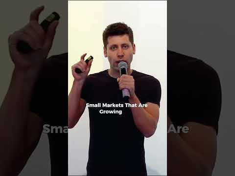 Try to find small markets with huge growth | Sam Altman [Video]