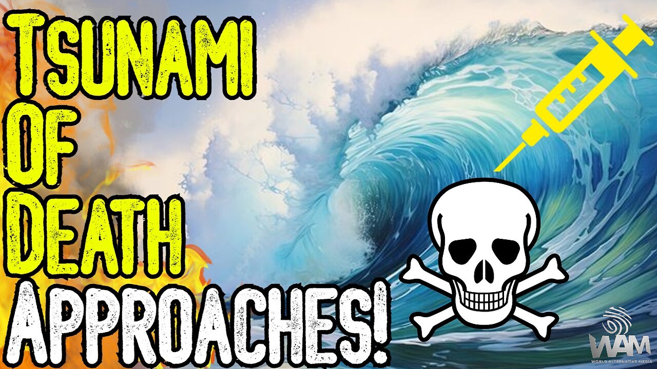 “TSUNAMI” OF DEATH APPROACHES! – Virologist Warns Vaccine Deaths Will Skyrocket! What Is Happening? [VIDEO]