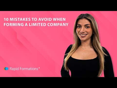 10 mistakes to avoid when forming a limited company [Video]