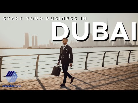 Guide to Starting a Business in Dubai and UAE [Video]