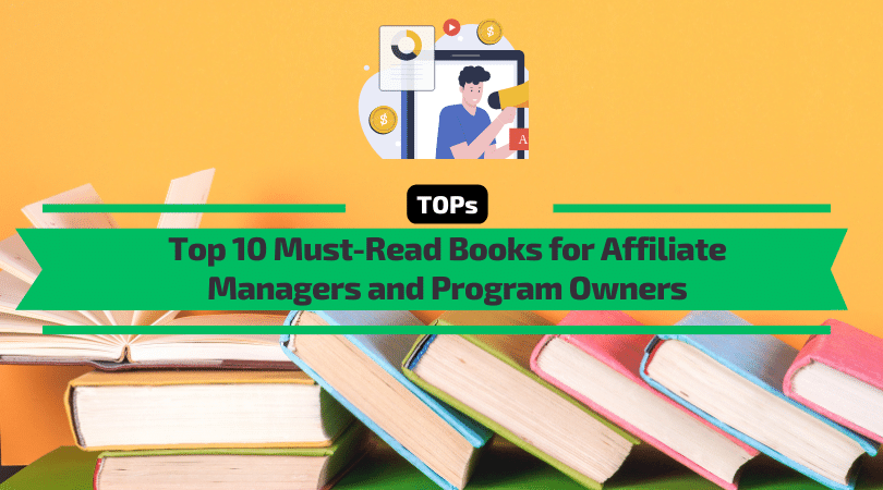 Top 10 Books for Affiliate Managers and Program Owners [Video]