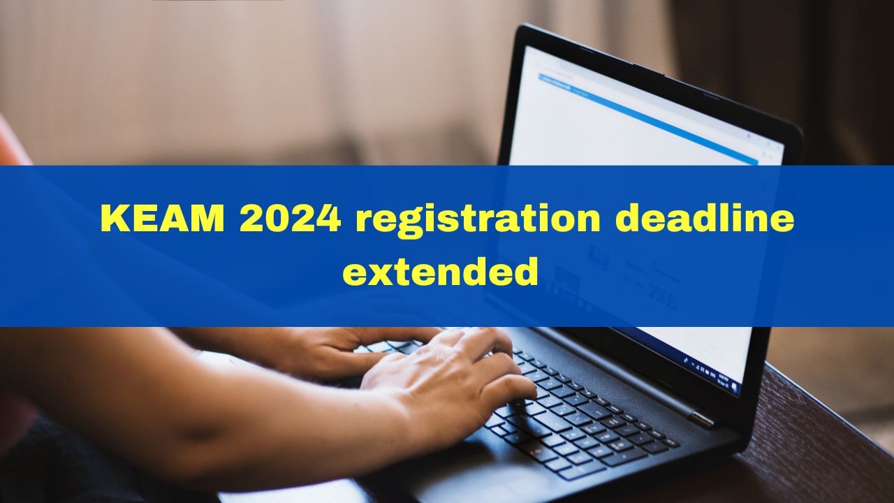 KEAM 2024 Registration Date Extended, Apply Till April 19 At cee.kerala.gov.in [Video]