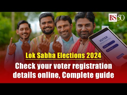 Lok Sabha Elections 2024: Check your voter registration details online | Complete guide [Video]
