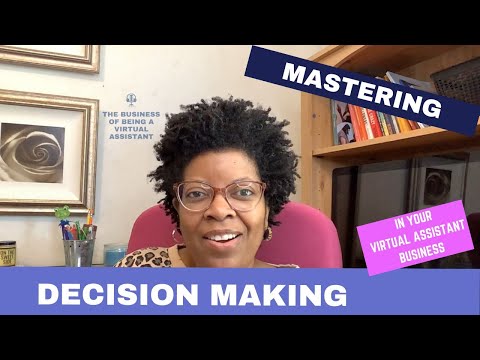 Mastering Decision-Making in Your Virtual Assistant Business – Episode 269 [Video]