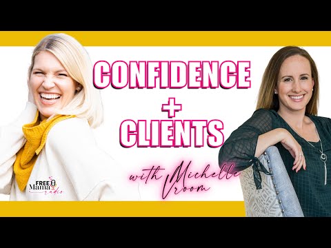 The Keys to Confidence & Clients with Michelle Vroom [Video]