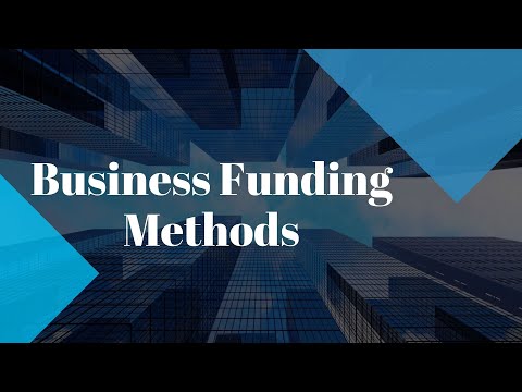 Business Funding Methods [Video]