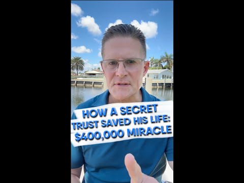 How a Secret Trust Saved His Life: $400,000 Miracle [Asset Protection] [Video]