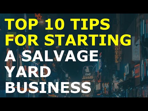 How to Start a Salvage Yard Business | Free Salvage Yard Business Plan Template Included [Video]