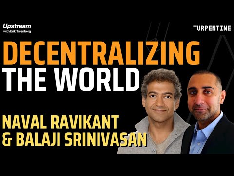 Naval Ravikant and Balaji Srinivasan on Why History Points to Crypto [Video]