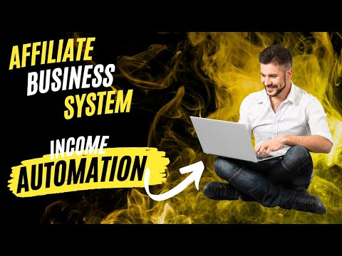 Affiliate Business System – Income Automation [Video]