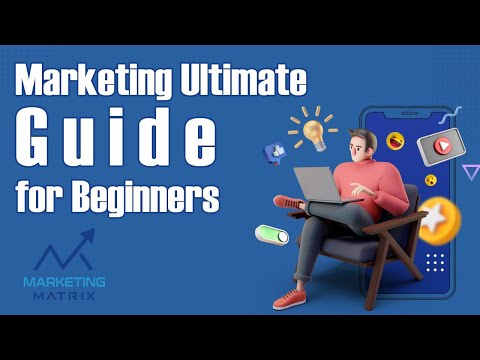 Marketing Ultimate Guide for Beginners [Video]