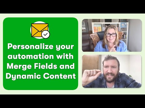 Personalize Your Automation through Merge Fields and Dynamic Content [Video]