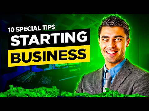 10 Special Tips for Starting your Own Business [Video]
